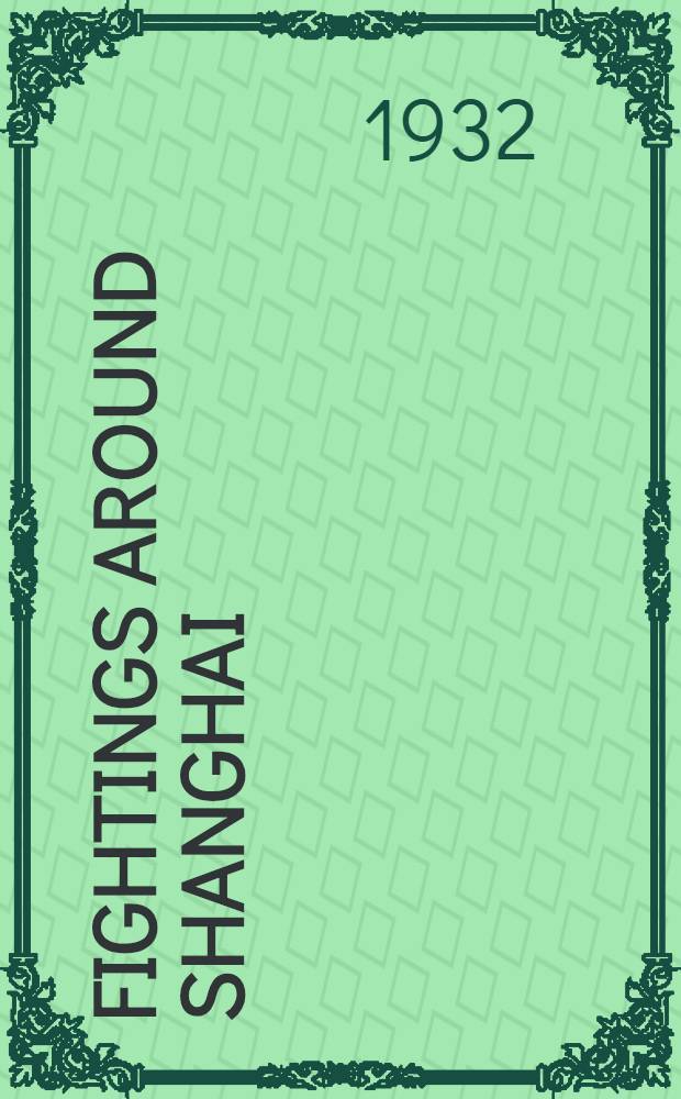 Fightings around Shanghai