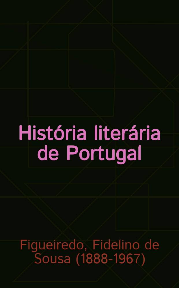 História literária de Portugal (séculos XII-XX)