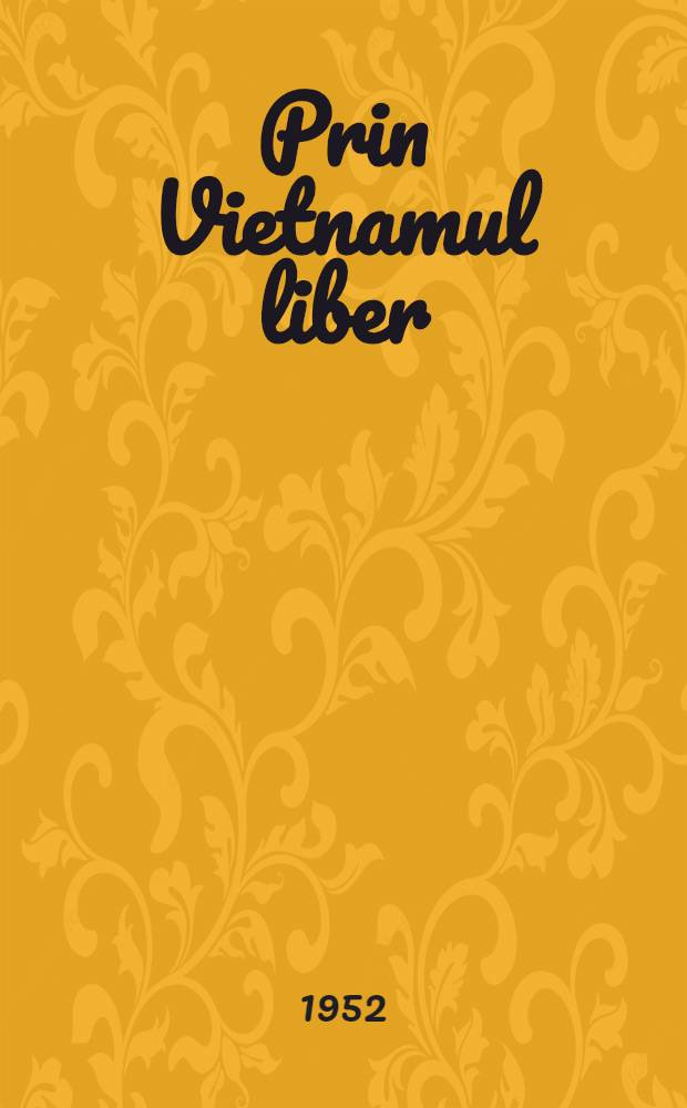 Prin Vietnamul liber