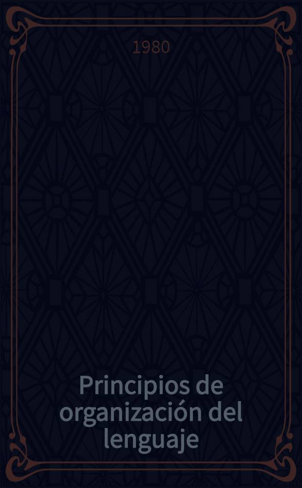 Principios de organización del lenguaje : (Estudio liminal)