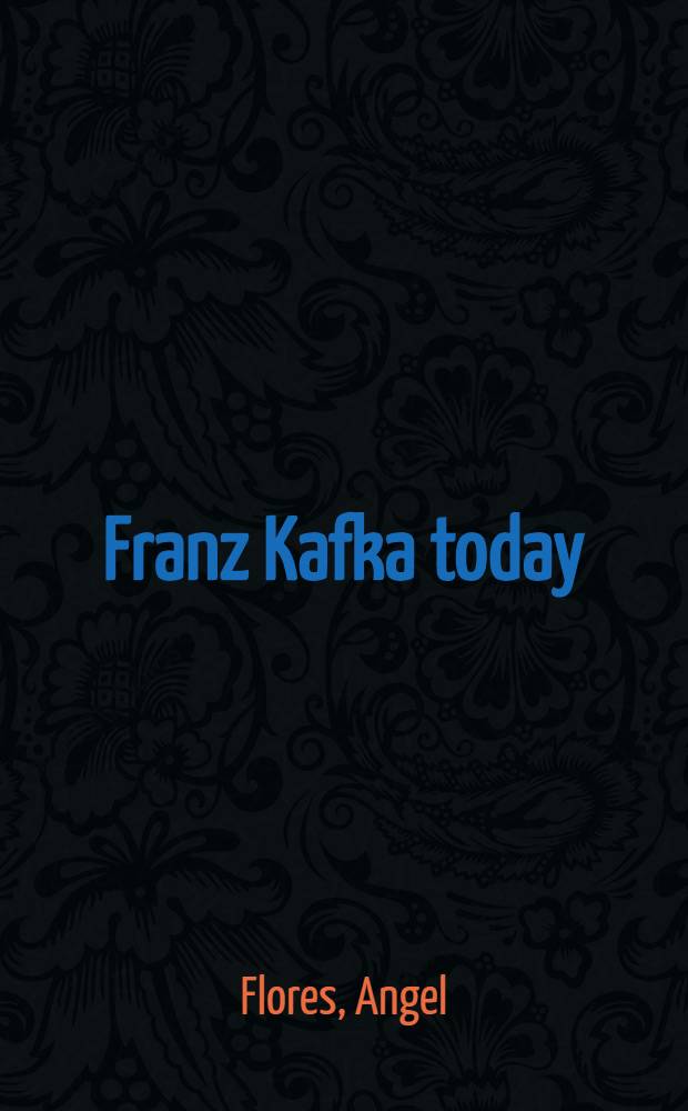 Franz Kafka today
