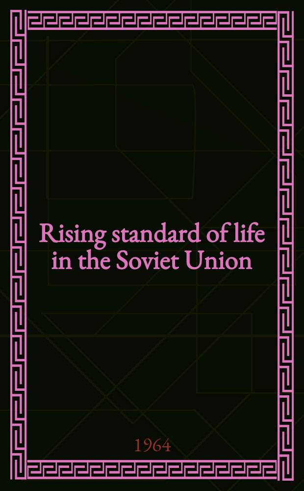 Rising standard of life in the Soviet Union