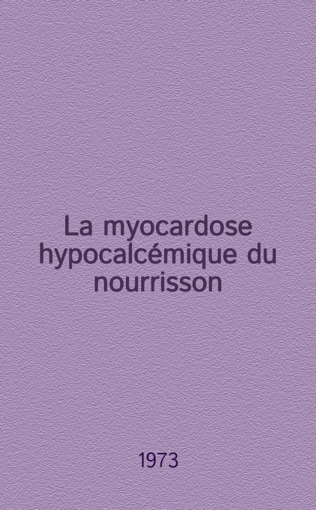 La myocardose hypocalcémique du nourrisson : Discussion à propos de 9 observations : Thèse ..