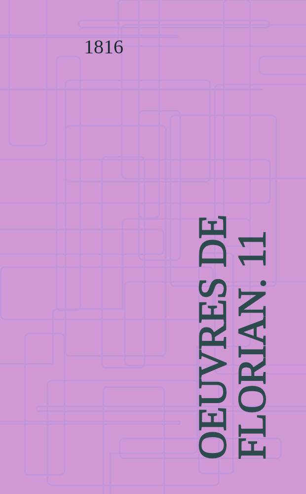 Oeuvres de Florian. [11] : Théâtre