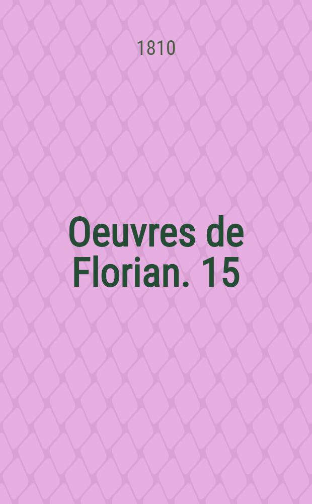 Oeuvres de Florian. [15] : Don Quichotte de la Manche