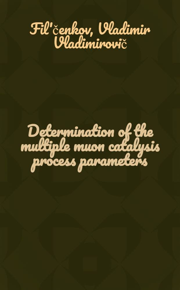 Determination of the multiple muon catalysis process parameters