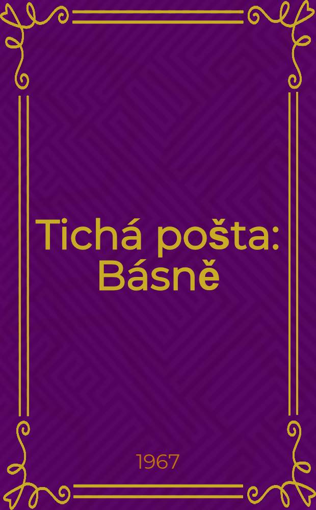Tichá pošta : Básně