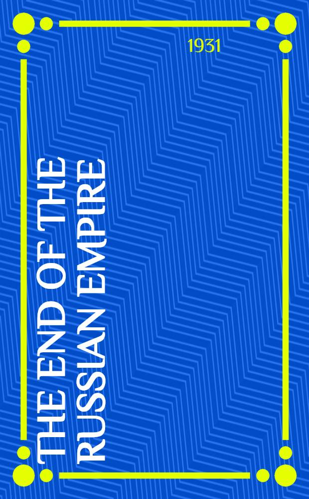 The end of the Russian empire