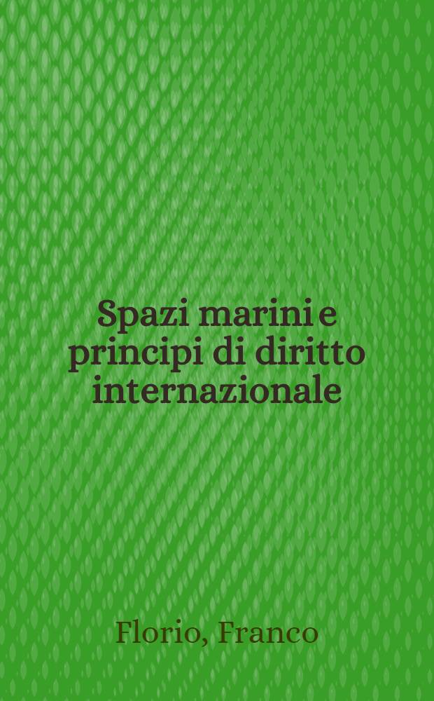 Spazi marini e principi di diritto internazionale