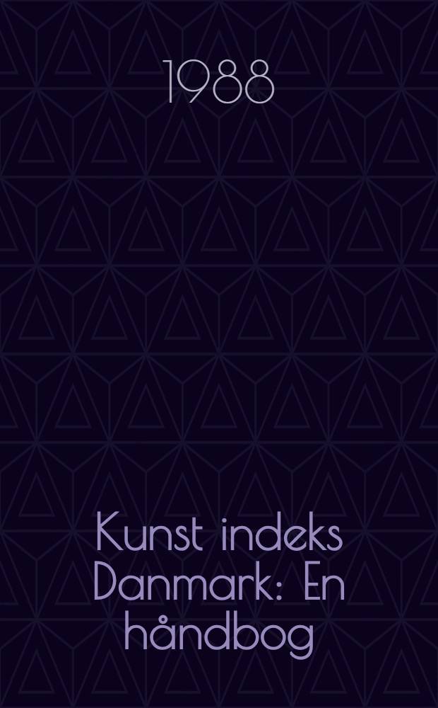 Kunst indeks Danmark : En håndbog