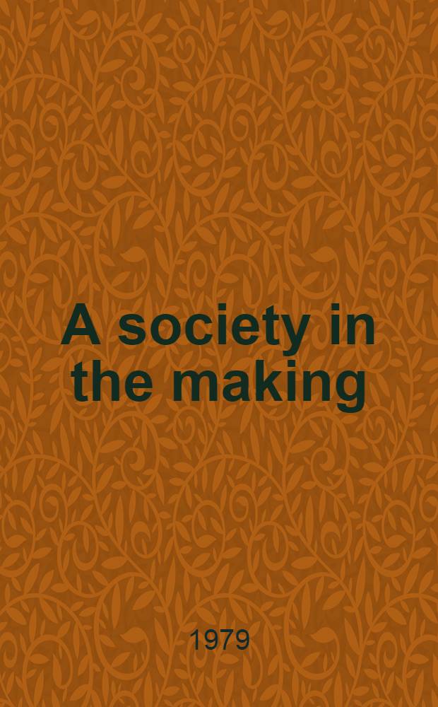 A society in the making : Hung. social a. societal policy, 1945-75