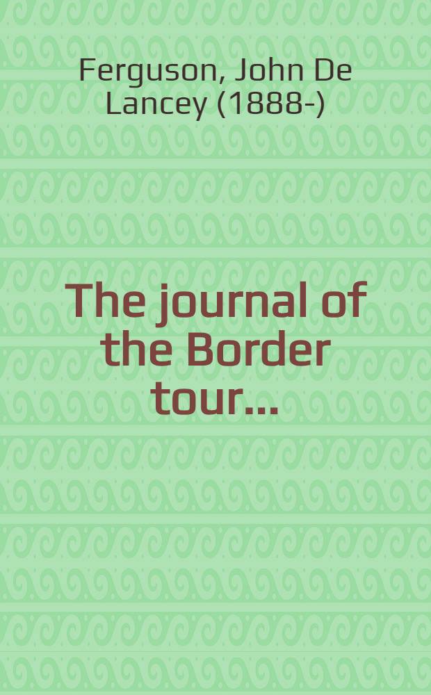 The journal of the Border tour ...