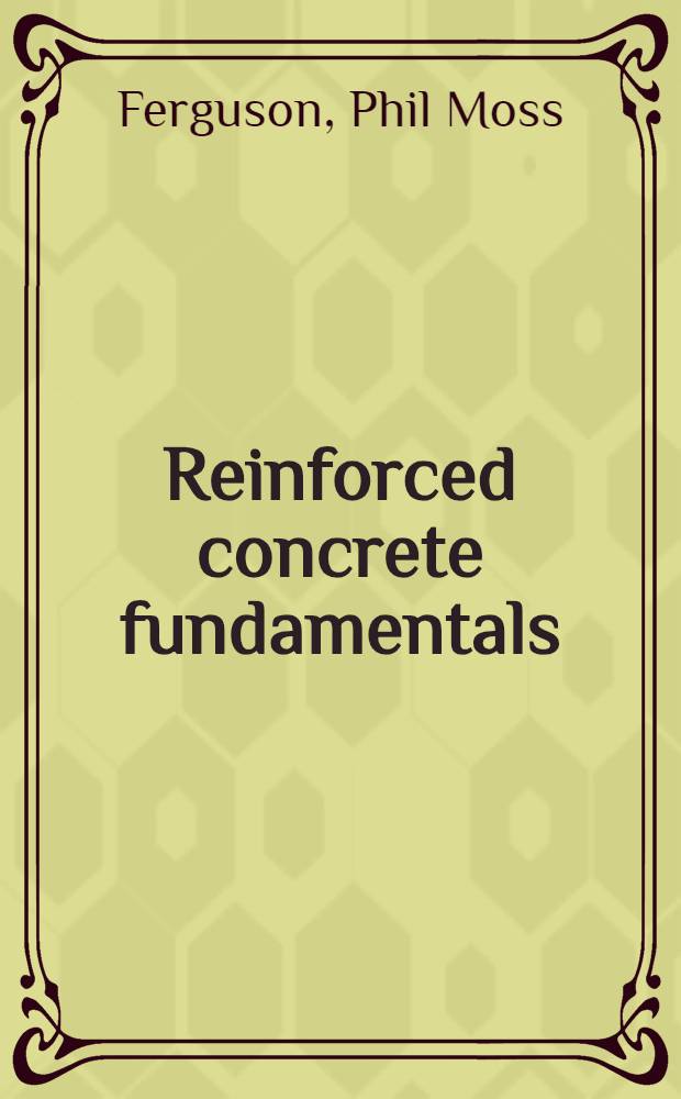 Reinforced concrete fundamentals