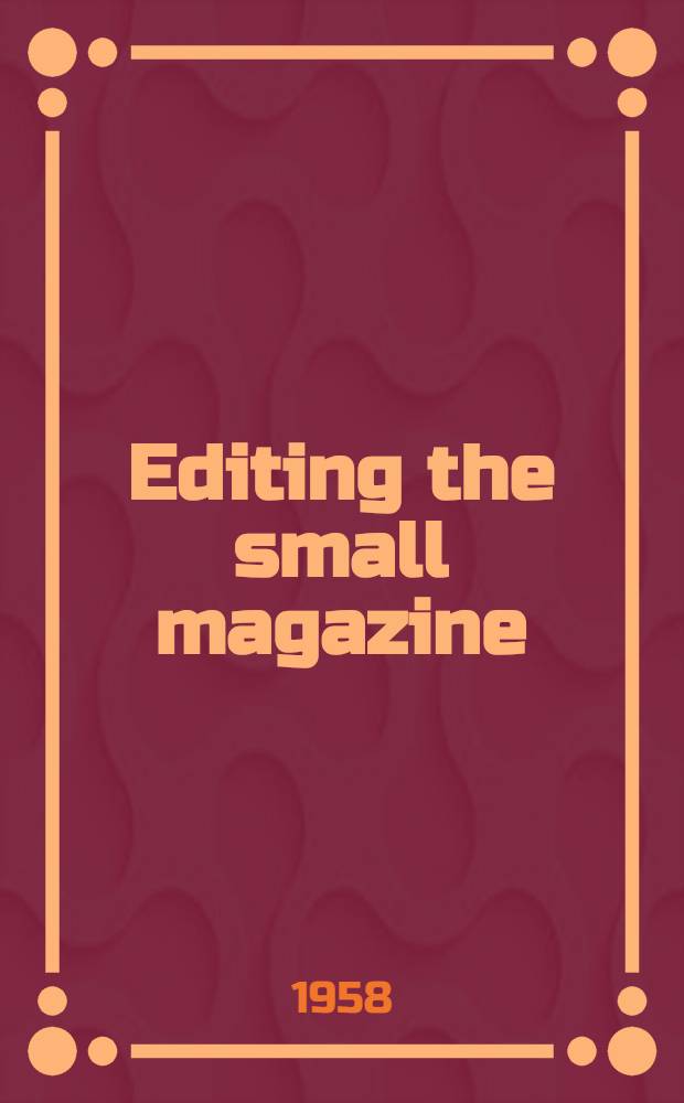 Editing the small magazine