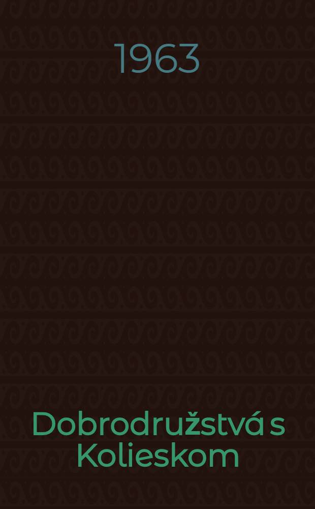 Dobrodružstvá s Kolieskom : Pre najmenších čitateľov