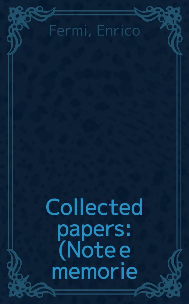 Collected papers : (Note e memorie)