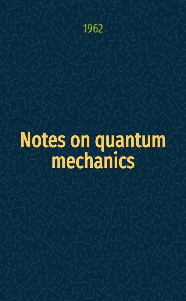 Notes on quantum mechanics