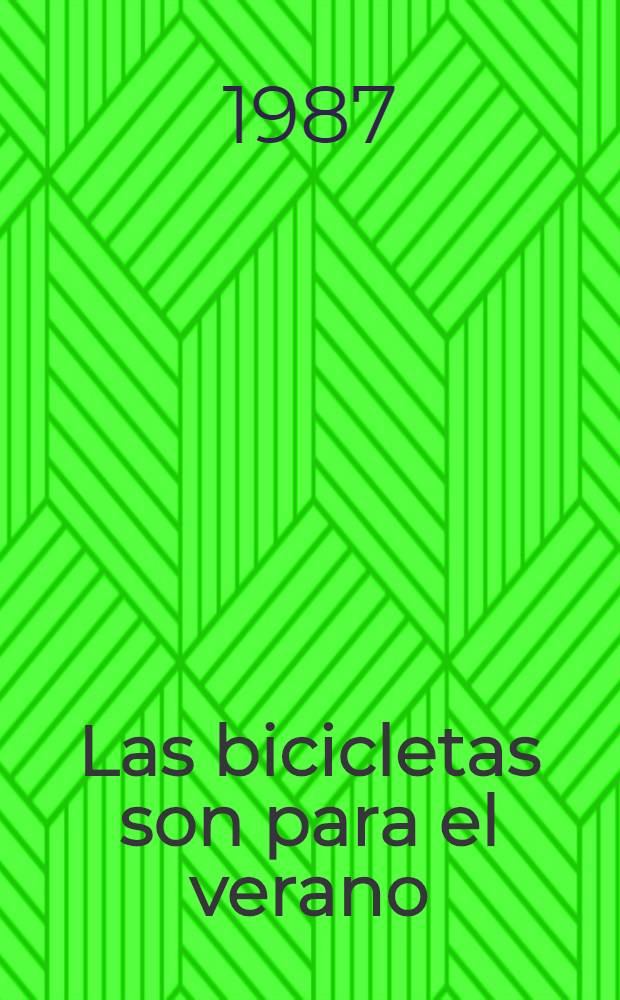 Las bicicletas son para el verano : Pieza