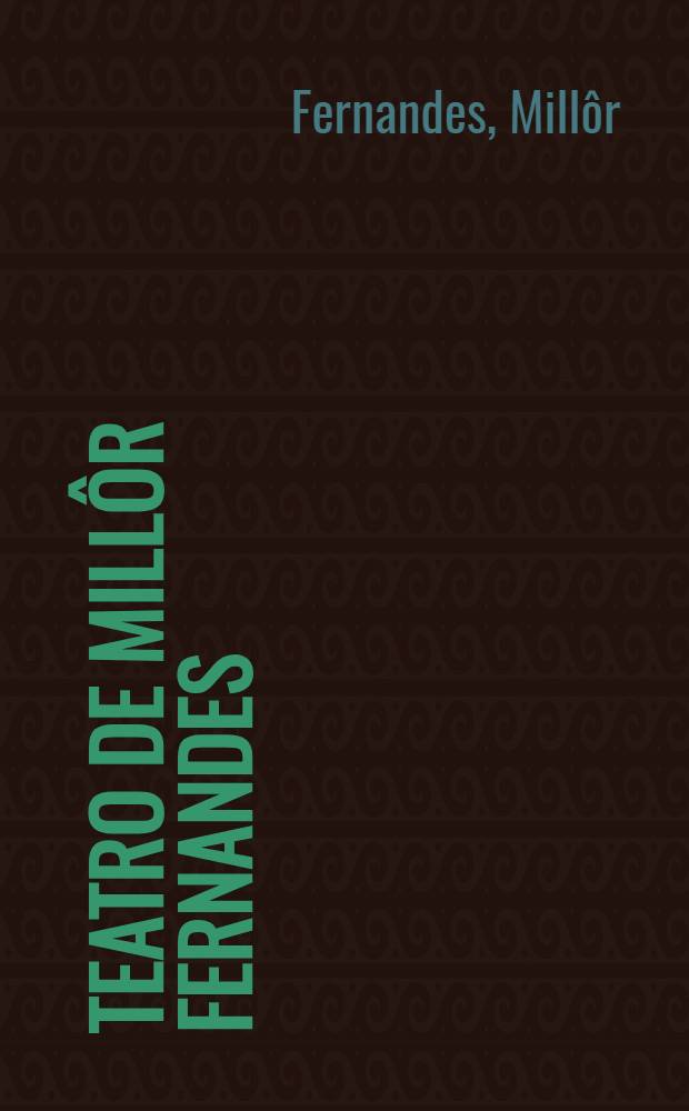 Teatro de Mill&ocirc;r Fernandes