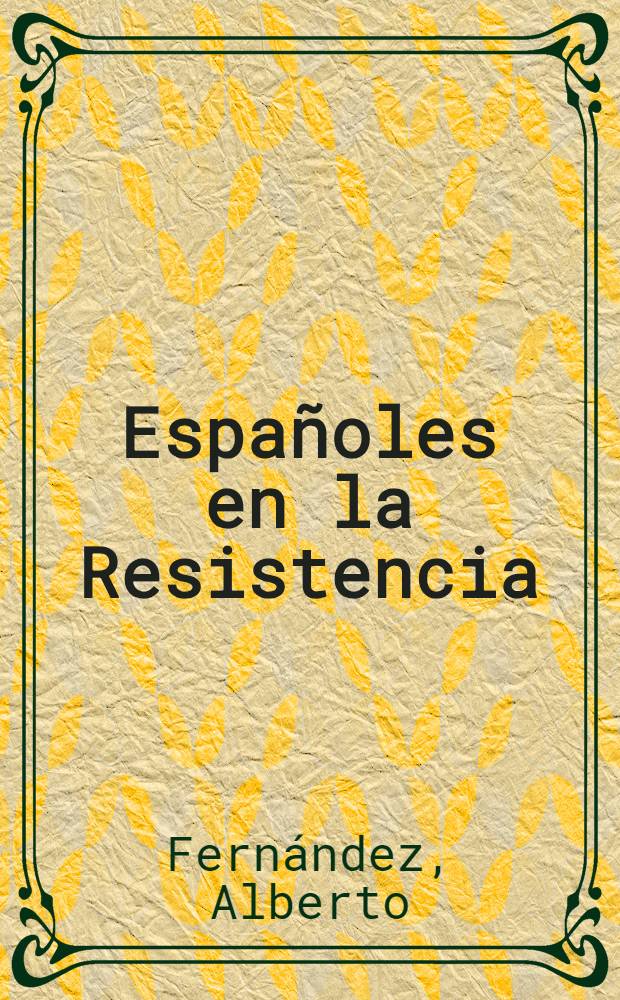 Españoles en la Resistencia
