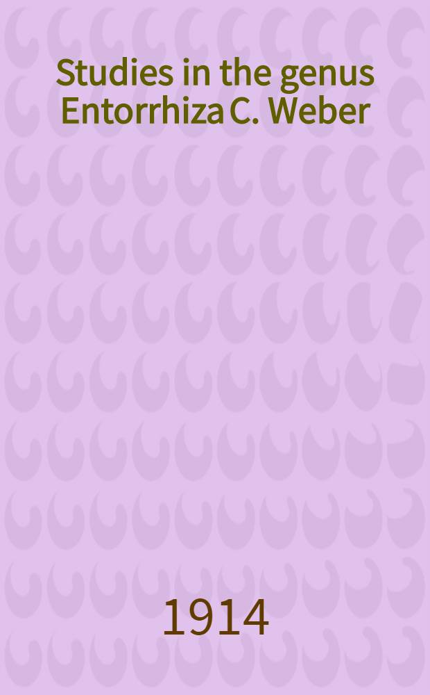 Studies in the genus Entorrhiza C. Weber