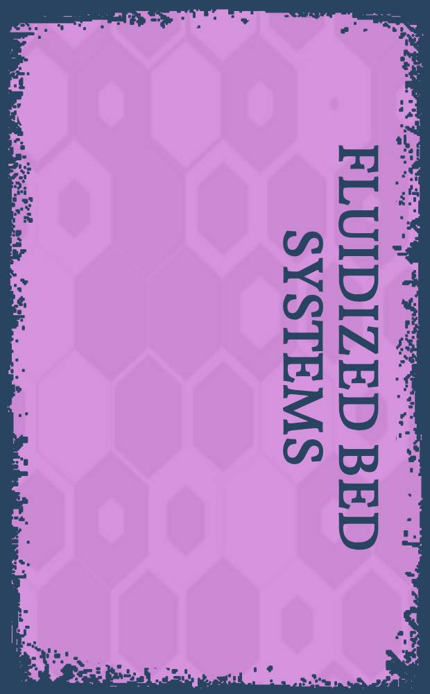 Fluidized bed systems : Pros. of the Contractors' meet. held in Brussels on 12-13 Oct. 1982
