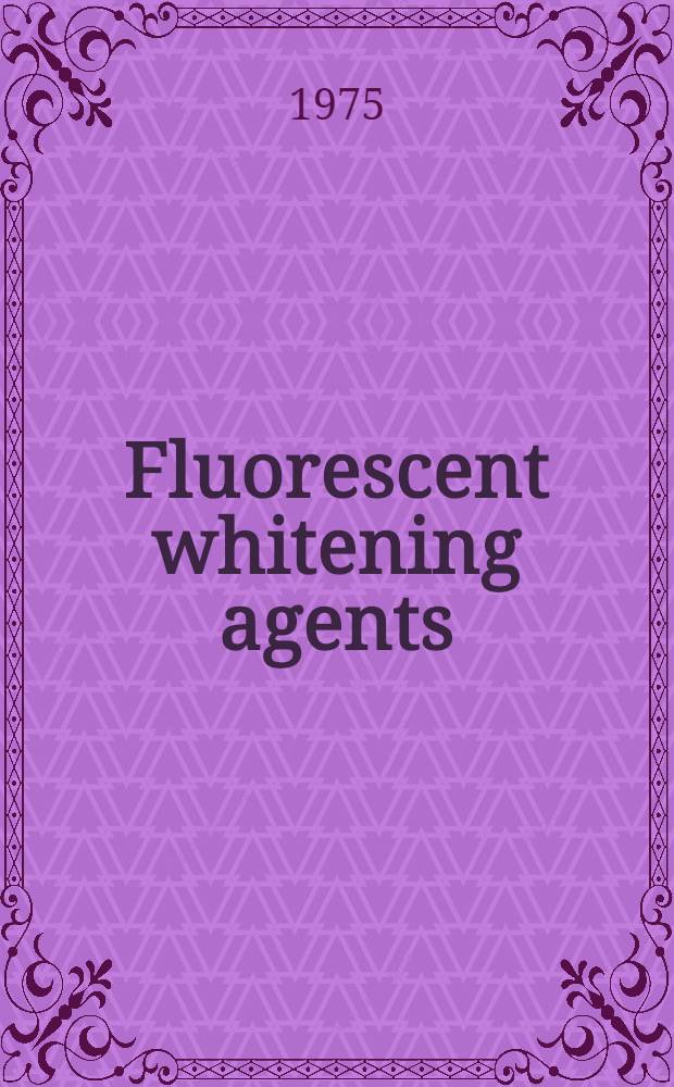 Fluorescent whitening agents : Symposium