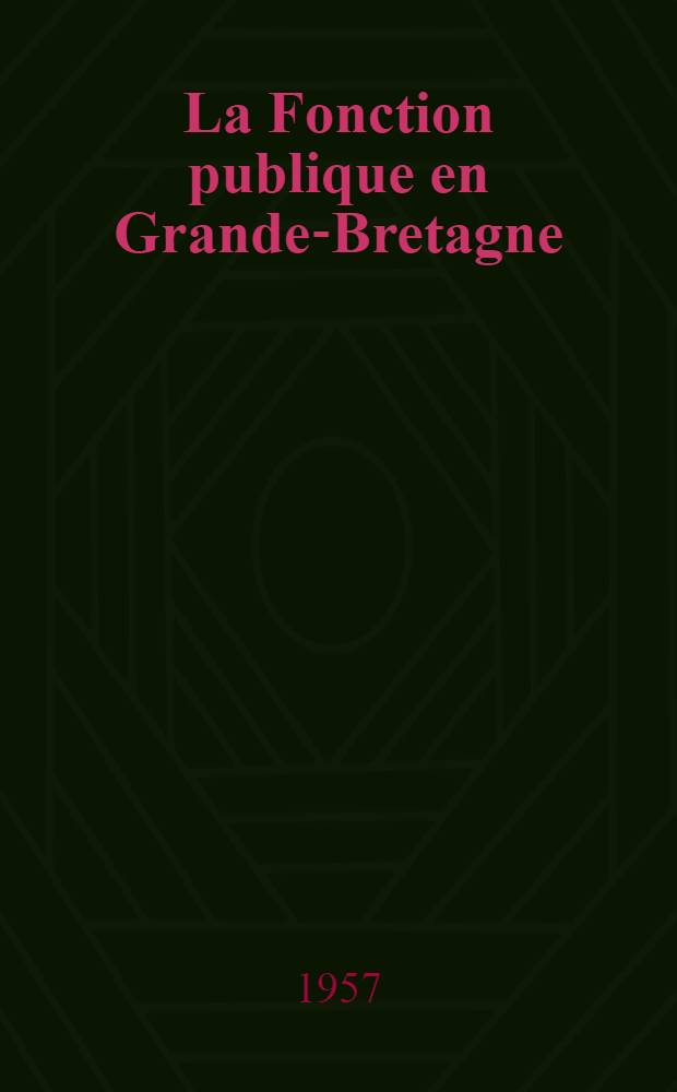 La Fonction publique en Grande-Bretagne