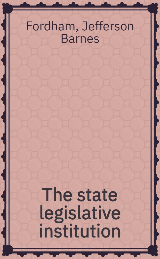 The state legislative institution