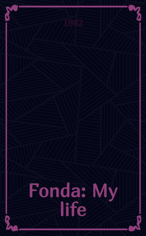 Fonda : My life