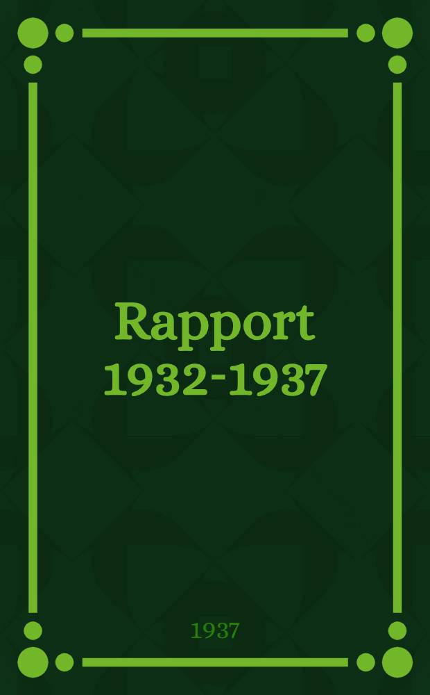 ... Rapport 1932-1937