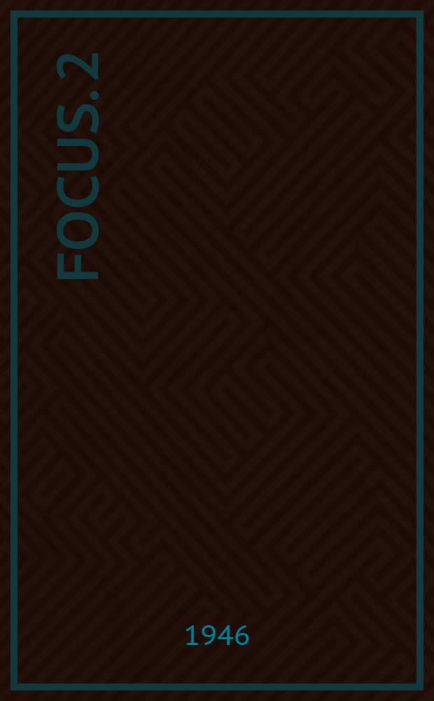 Focus. 2