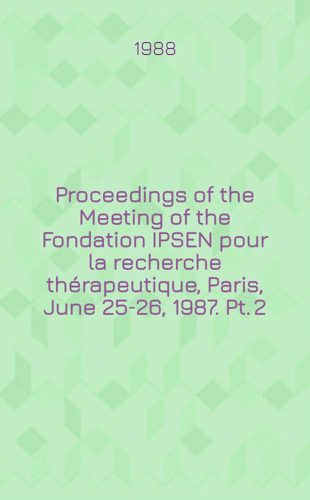 Proceedings of the Meeting of the Fondation IPSEN pour la recherche thérapeutique, Paris, June 25-26, 1987. Pt. 2 : The role of platelet-activating factor in immune disorders