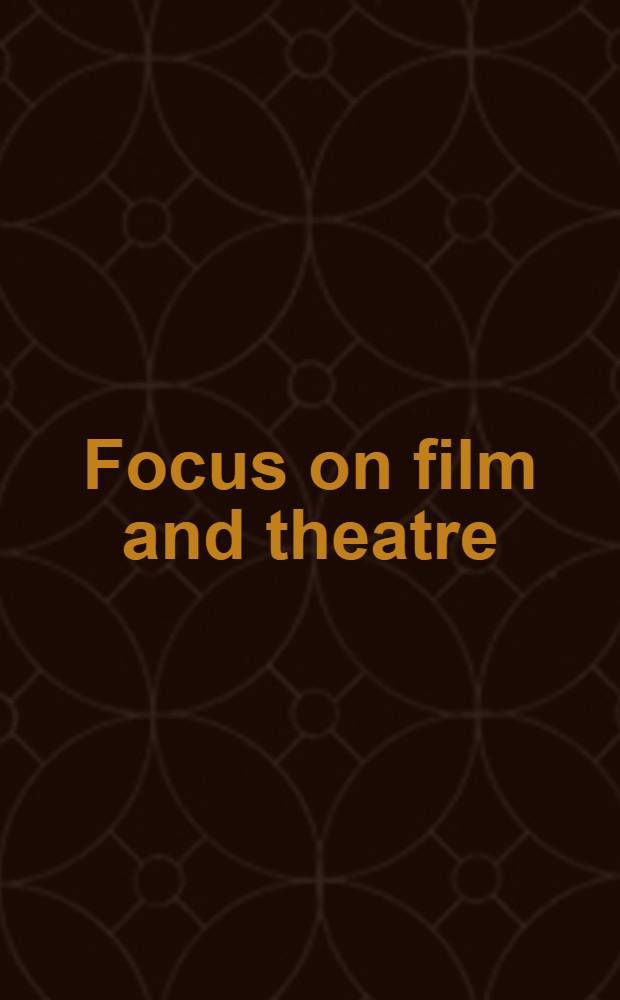 Focus on film and theatre