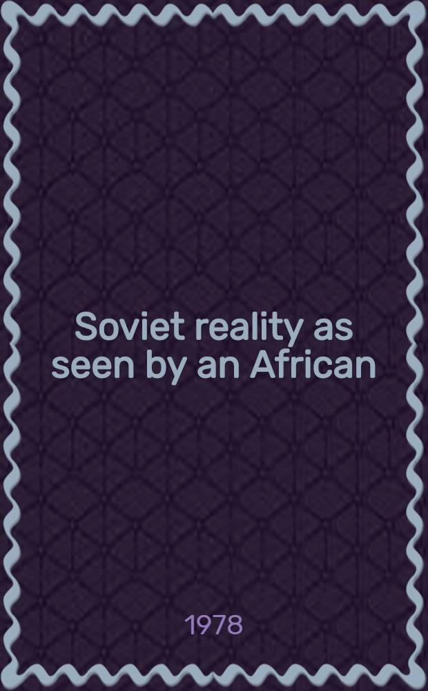 Soviet reality as seen by an African