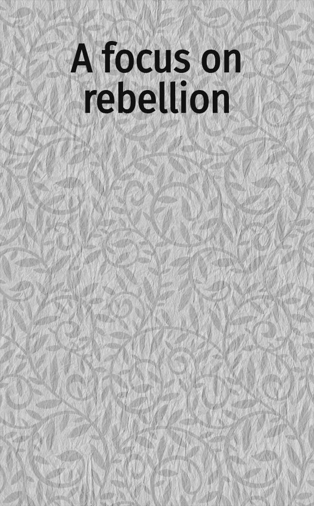 A focus on rebellion