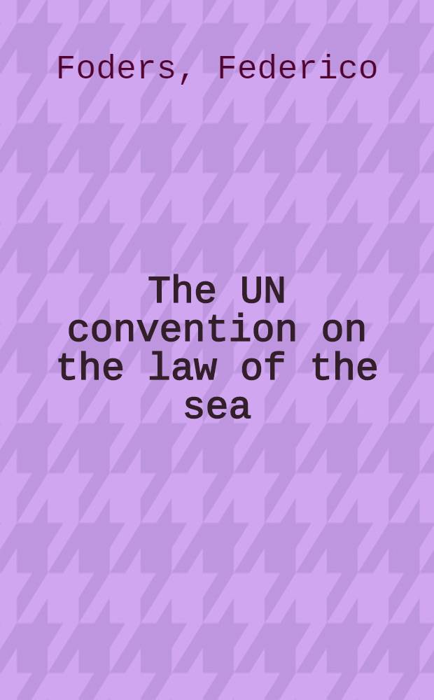 The UN convention on the law of the sea : An inefficient public good supplied by an inefficient organization