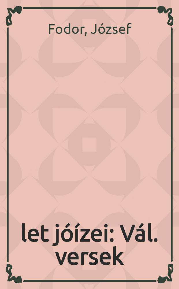 Élet jóízei : Vál. versek