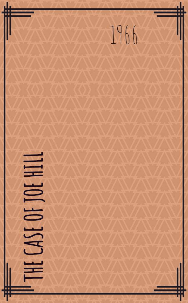 The case of Joe Hill