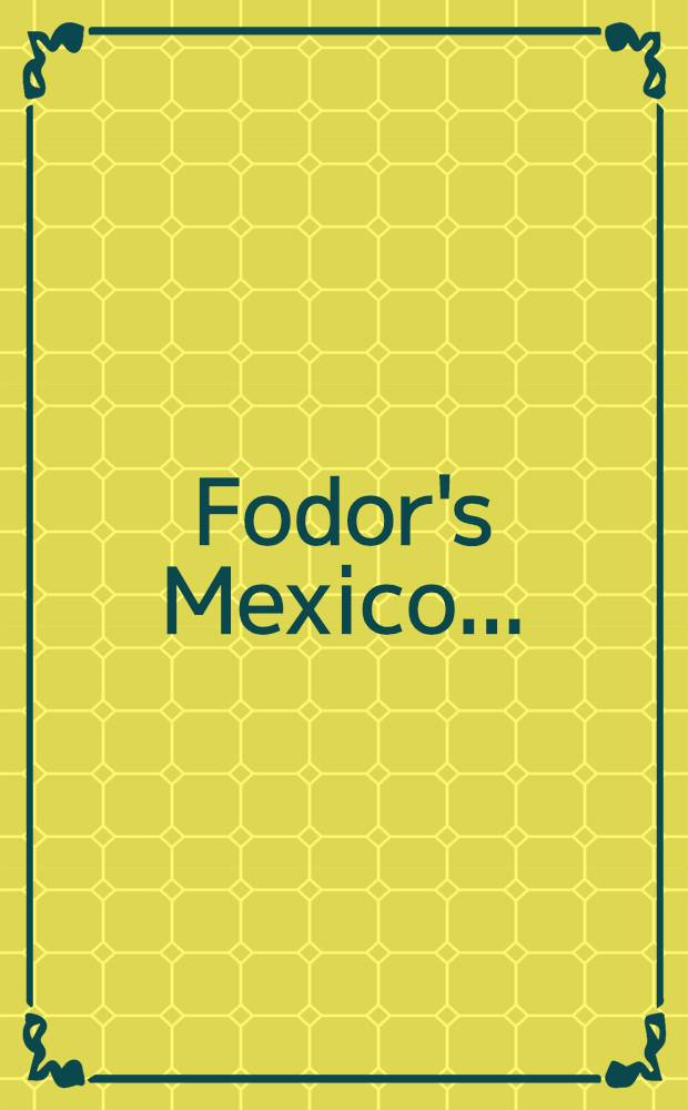 Fodor's Mexico ...