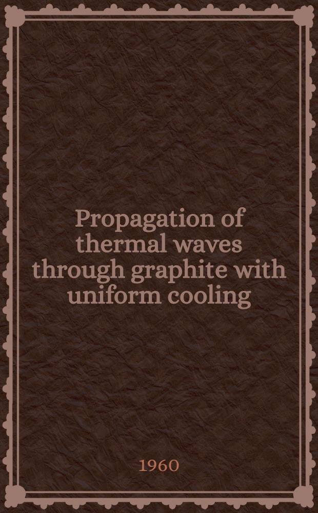 Propagation of thermal waves through graphite with uniform cooling