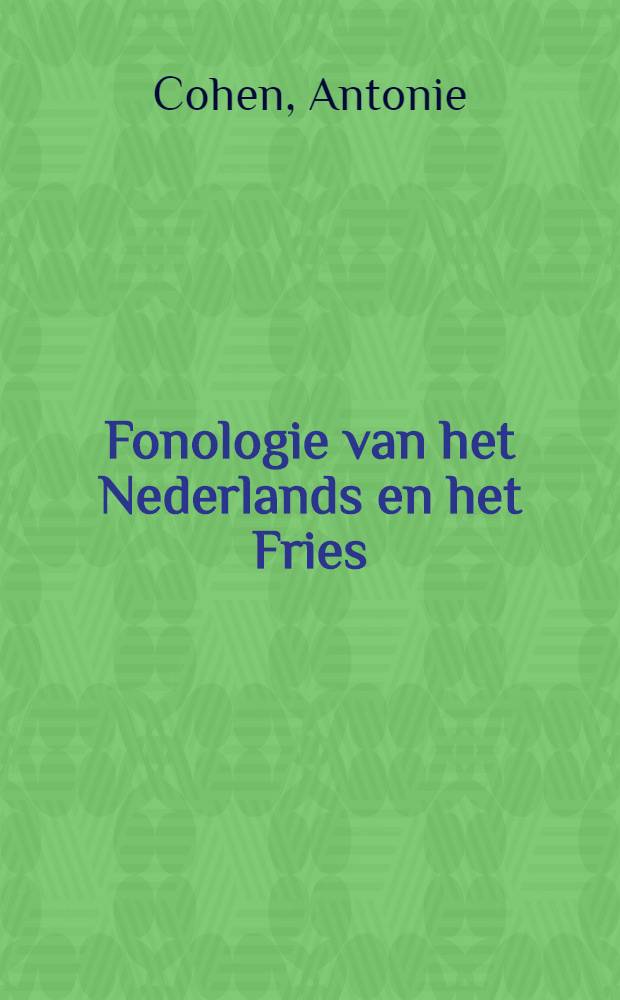 Fonologie van het Nederlands en het Fries : Inleiding tot de moderne klankleer