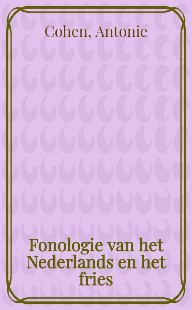 Fonologie van het Nederlands en het fries : Inleiding tot de moderne klankleer