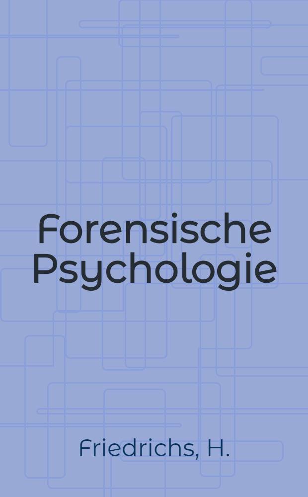 Forensische Psychologie