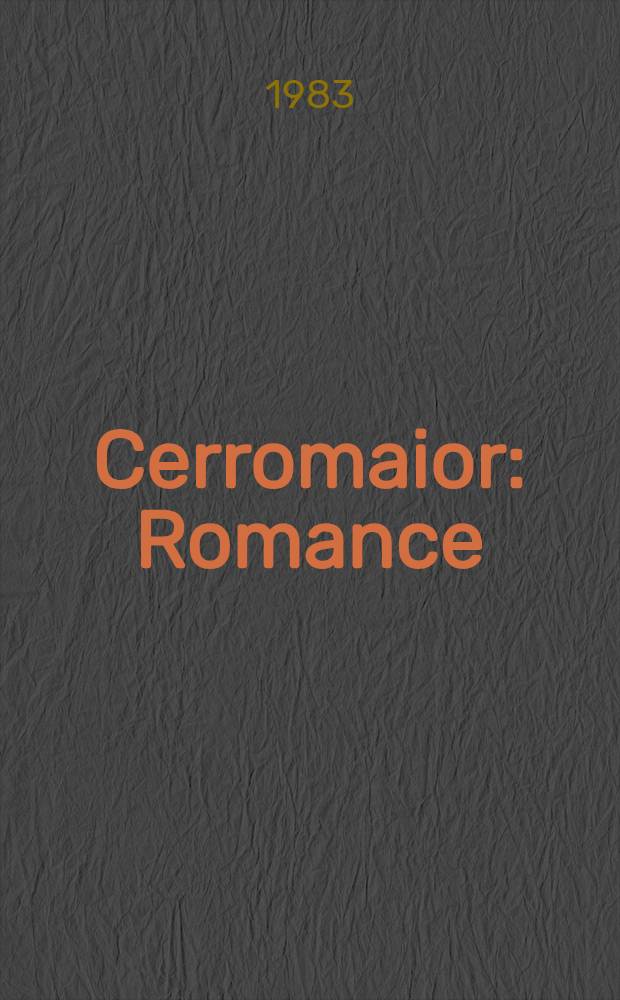 Cerromaior : Romance