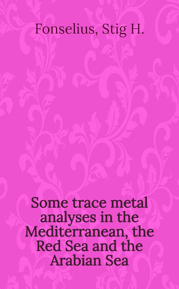 Some trace metal analyses in the Mediterranean, the Red Sea and the Arabian Sea