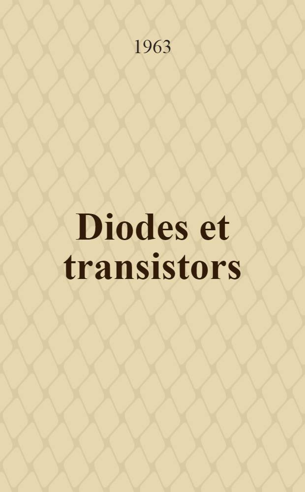 Diodes et transistors : Théorie générale