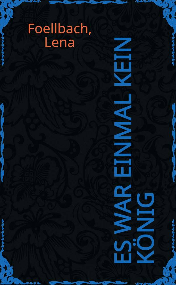 Es war einmal kein König : Spiele für Kinder nach Märchen aus aller Welt