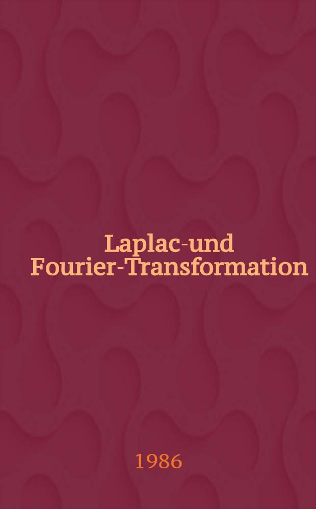 Laplace- und Fourier-Transformation
