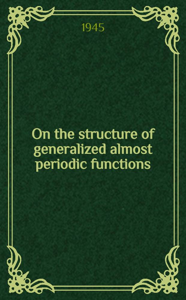 On the structure of generalized almost periodic functions